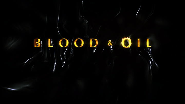 Blood and Oil Title